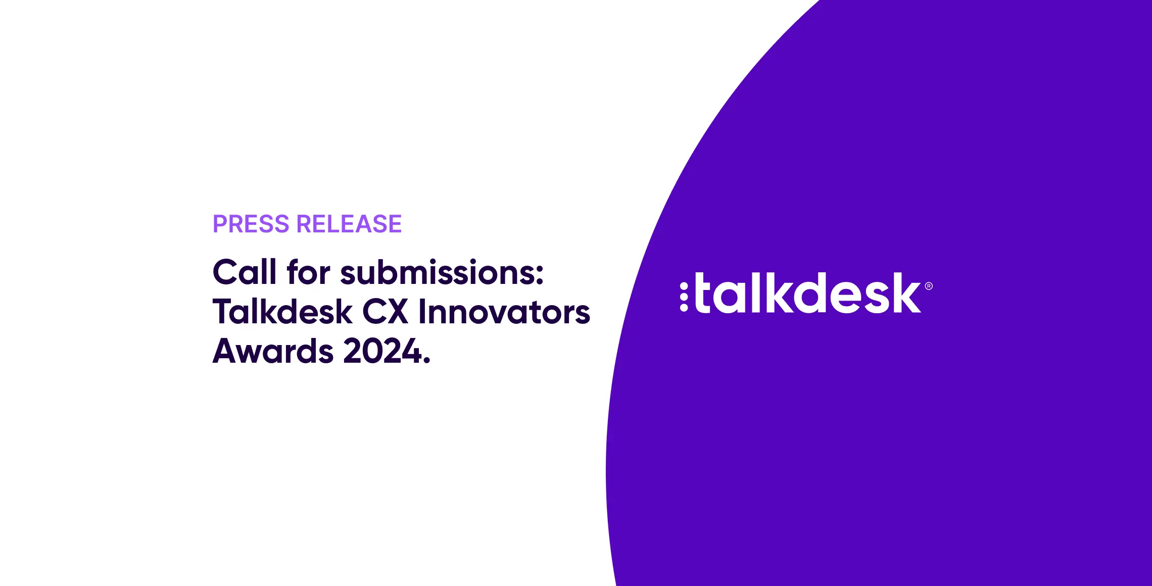 Call for submissions Talkdesk CX Innovators Awards 2024 Press