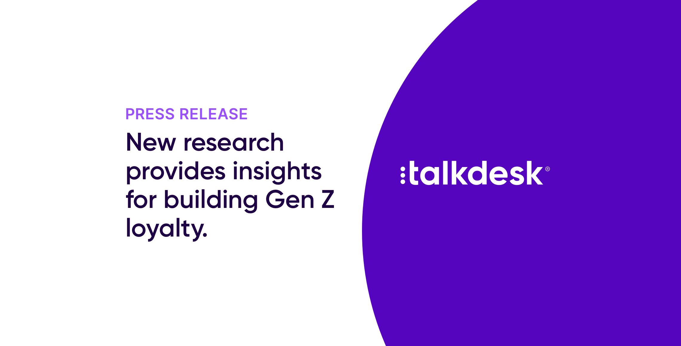 Talkdesk Research Finds Growing Opportunity for Brands to Build Lasting ...