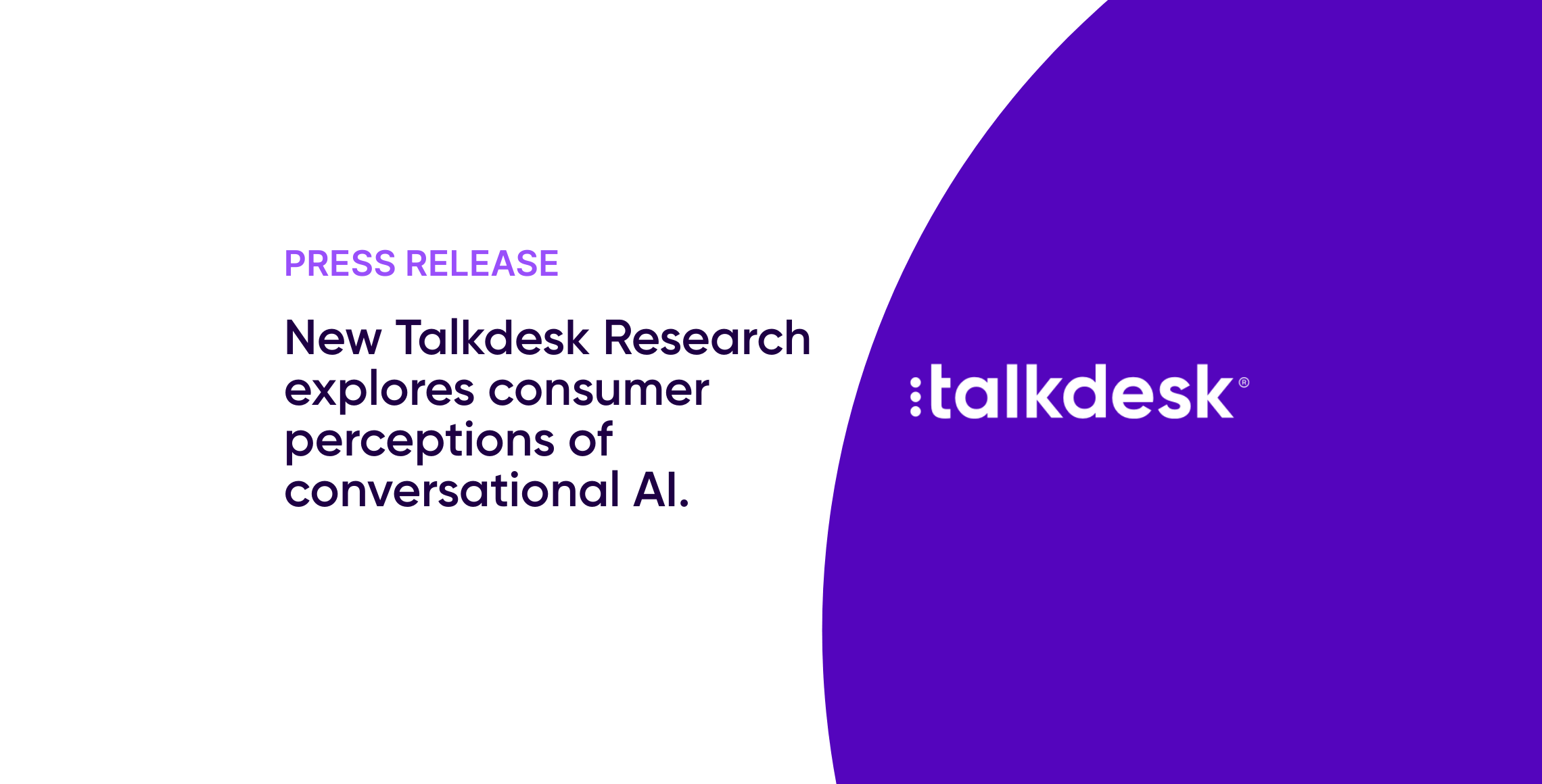 New Talkdesk Research Explores Consumer Perceptions of Conversational ...